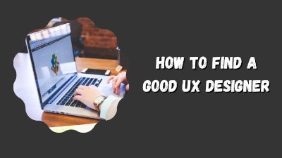 how to find a good UX designer