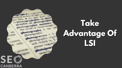 take advantage of LSI