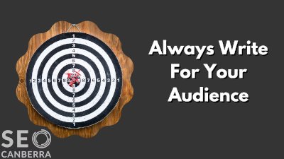 Write for your audience first
