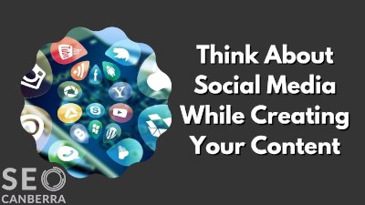 think about social media while creating your content